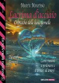 Lacrima d&quote;acciaio (eBook, ePUB)