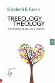 Treeology/Theology (eBook, ePUB) Treeology/Theology (eBook, ePUB)