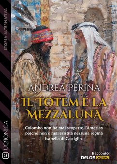 Il totem e la mezzaluna (eBook, ePUB) - Perina, Andrea