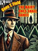 The Hairy Ones Shall Dance (eBook, ePUB)