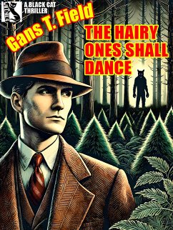 The Hairy Ones Shall Dance (eBook, ePUB) - Field, Gans T.