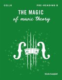 The Magic of Music Theory Pre-Reading B - Cello The Magic of Music Theory Pre-Reading B - Cello
