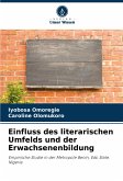 Einfluss des literarischen Umfelds und der Erwachsenenbildung