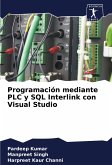 Programación mediante PLC y SQL Interlink con Visual Studio