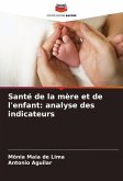 Santé de la mère et de l'enfant: analyse des indicateurs