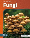 Decomposers: Fungi