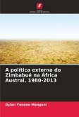 A política externa do Zimbabué na África Austral, 1980-2013
