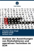 Analyse der Auswirkungen von Risikofaktoren und operativen Techniken im SCM