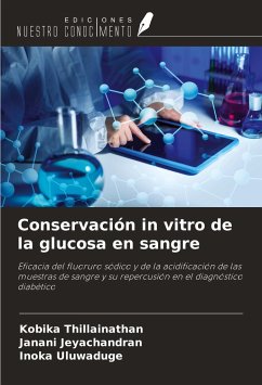 Conservación in vitro de la glucosa en sangre - Thillainathan, Kobika; Jeyachandran, Janani; Uluwaduge, Inoka