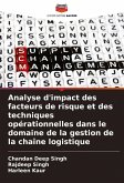 Analyse d'impact des facteurs de risque et des techniques opérationnelles dans le domaine de la gestion de la chaîne logistique