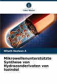 Mikrowellenunterstützte Synthese von Hydrazonderivaten von Isoindol Mikrowellenunterstützte Synthese von Hydrazonderivaten von Isoindol