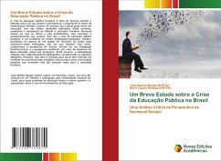 Um Breve Estudo sobre a Crise da Educação Pública no Brasil - Santos, João Batista Mulato; Santos, Maria Ozana Damião