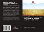 La politique étrangère du Zimbabwe en Afrique australe, 1980-2013