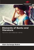 Elements of Bantu oral literature