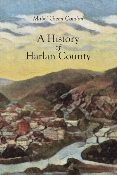 A History of Harlan County A History of Harlan County