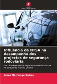 Influência da NTSA no desempenho dos projectos de segurança rodoviária
