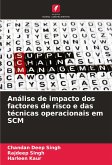 Análise de impacto dos factores de risco e das técnicas operacionais em SCM