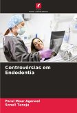 Controvérsias em Endodontia