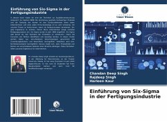 Einführung von Six-Sigma in der Fertigungsindustrie - Singh, Chandan Deep; Singh, Rajdeep; Kaur, Harleen