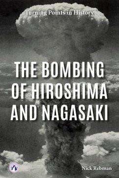 The Bombing of Hiroshima and Nagasaki - Rebman, Nick