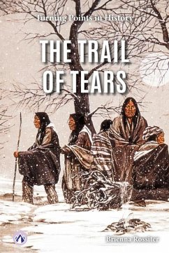 The Trail of Tears - Rossiter, Brienna