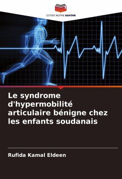 Le syndrome d'hypermobilité articulaire bénigne chez les enfants soudanais - Kamal Eldeen, Rufida