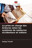 La prise en charge des brûlures selon les systèmes de médecine occidentaux et indiens