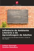 Influência do Ambiente Literário e da Aprendizagem de Adultos