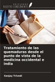 Tratamiento de las quemaduras desde el punto de vista de la medicina occidental e india