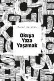 Okuya Yaza Yasamak