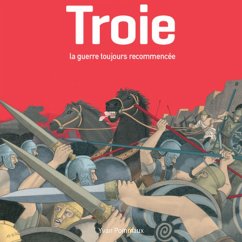 Troie, la guerre toujours recommencée (MP3-Download) - Pommaux, Yvan