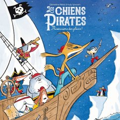 Les Chiens Pirates - Prisonniers des glaces (MP3-Download) - Mélois, Clémentine; Spiessert, Rudy