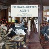 Mr Bazalgette's Agent (MP3-Download) - Bild 1