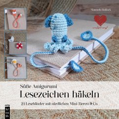 Amigurumi-Lesezeichen häkeln - Ballack, Manuela