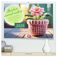 Stricken einmal anders (hochwertiger Premium Wandkalender 2025 DIN A2 quer), Kunstdruck in Hochglanz