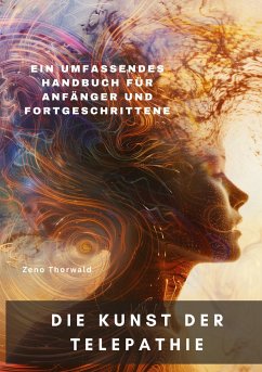 Die Kunst der Telepathie - Thorwald, Zeno