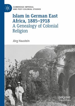 Islam in German East Africa, 1885¿1918 - Haustein, Jörg