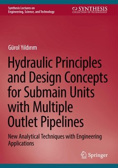 Hydraulic Principles and Design Concepts for Submain Units with Multiple Outlet Pipelines - Yildirim, Gürol