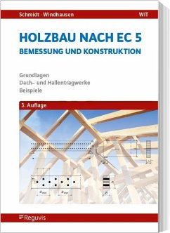 Holzbau nach EC 5 - Schmidt, Peter;Windhausen, Saskia