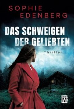 Das Schweigen der Geliebten - Edenberg, Sophie