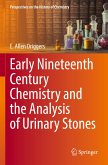 Early Nineteenth Century Chemistry and the Analysis of Urinary Stones