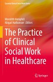 The Practice of Clinical Social Work in Healthcare