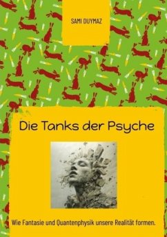 Die Tanks der Psyche