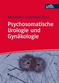 Psychosomatische Urologie und Gynäkologie (eBook, PDF)