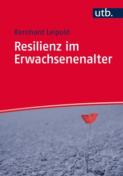 Resilienz im Erwachsenenalter (eBook, PDF) - Leipold, Bernhard