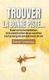 Trouver la bonne piste… (eBook, ePUB)