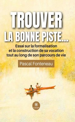 Trouver la bonne piste… (eBook, ePUB) - Fonteneau, Pascal