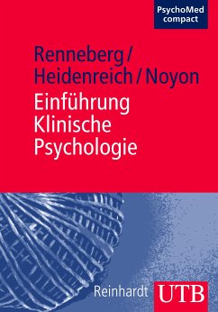 Einführung Klinische Psychologie (eBook, PDF) - Renneberg, Babette; Heidenreich, Thomas; Noyon, Alexander