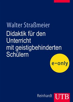 Didaktik für den Unterricht mit geistigbehinderten Schülern (eBook, PDF) - Straßmeier, Walter