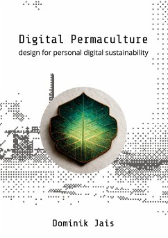Digital Permaculture (eBook, ePUB) - Jais, Dominik